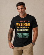 Not Retired Under New Management Wife Funny Graphic Tee