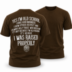 Raised Properly Old School Respect Quote Graphic Shirt Tee
