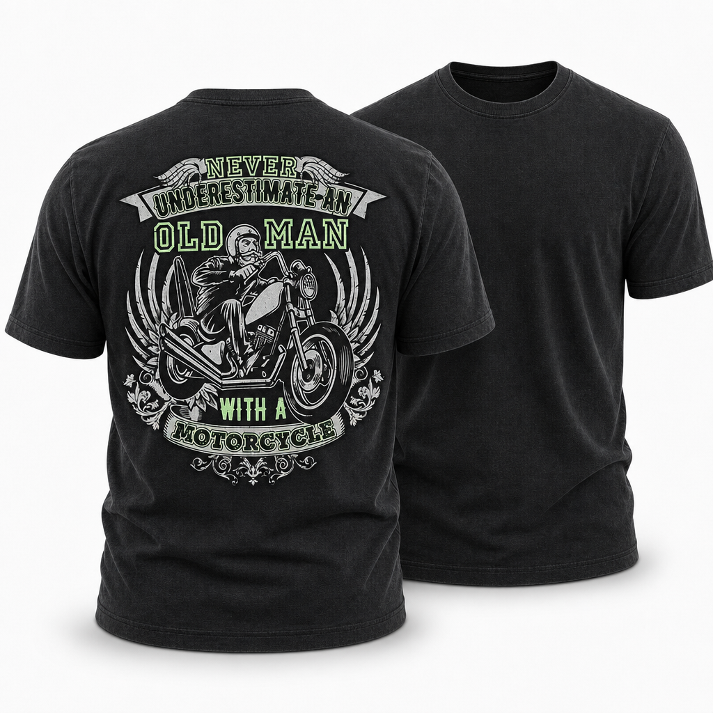 Never Underestimate Old Man Motorcycle Biker Funny Graphic Tee