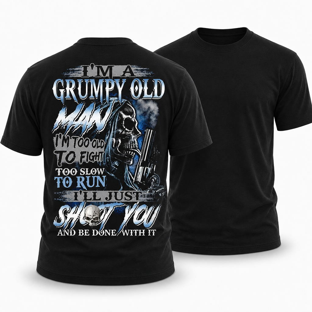 Grumpy Old Man Skull Gun Dark Humor Graphic Tee