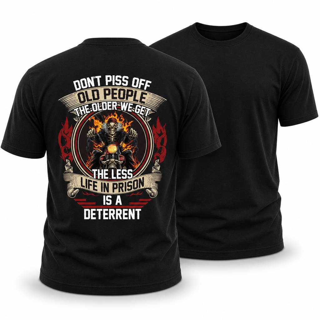 Dont Piss Off Old People Funny Biker Graphic Tee