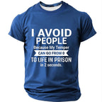 Avoid People My Temper Life In Prison Graphic Tee
