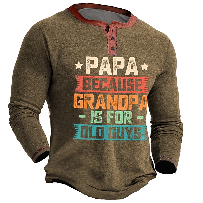 Papa Because Grandpa Is For Old Guys Graphic Henley