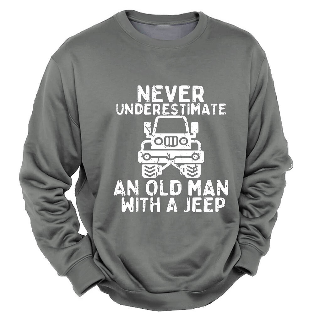 Never Underestimate Old Man Jeep Graphic Crewneck Sweatshirt Shirt