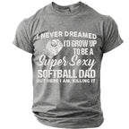 Softball Dad Sarcastic Sports Graphic Shirt