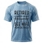 Retired Under New Management See Wife Funny Washed Tee