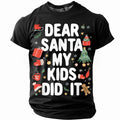 Dear Santa My Kids Did It Funny Christmas Tee