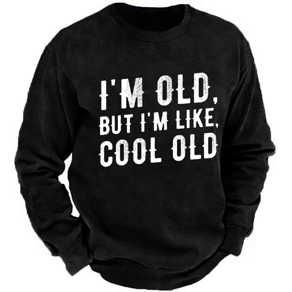 Im Old But Cool Old Funny Graphic Crewneck Sweatshirt