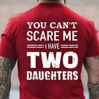 Two Daughters Cannot Scare Dad Funny Family Graphic Tee