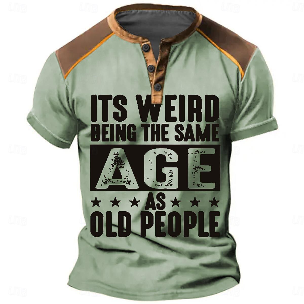 Same Age As Old People Funny Aging Graphic Henley Shirt