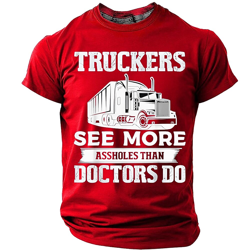Truckers See More Assholes Than Doctors Funny Graphic Tee