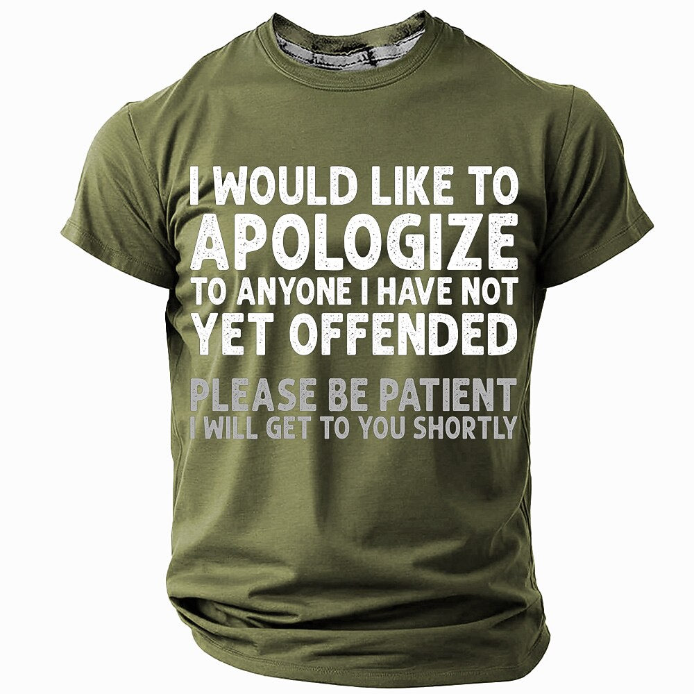 Apologize To Anyone Not Yet Offended Sarcastic Graphic Tee