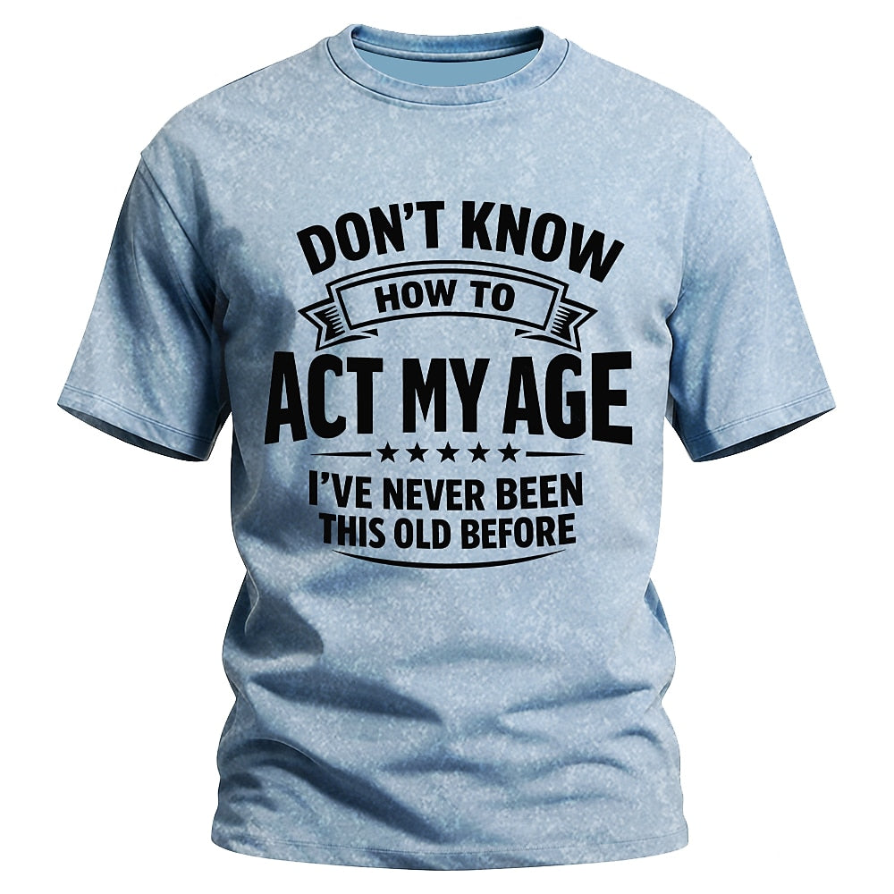 Age Mastery Humorous Graphic Shirt Tee