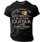 Play Guitar Know Things Funny Musician Quote Graphic Tee