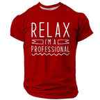Relax Professional Funny Sarcastic Work Humor Retirement Graphic Tee