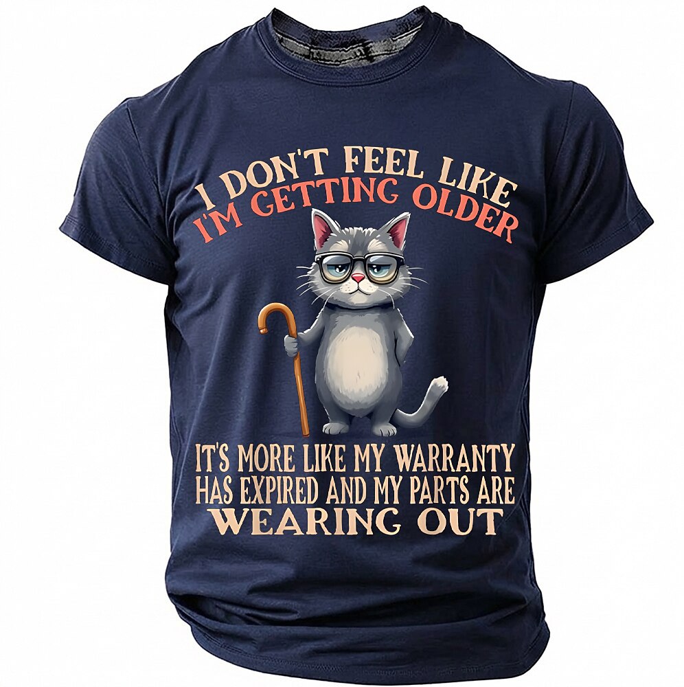 Getting Older Sarcastic Cat Funny Aging Humor Graphic Tee