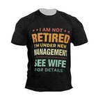 Not Retired Under New Management Wife Funny Graphic Tee
