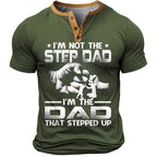 Im The Dad That Stepped Up Funny Graphic Henley Shirt