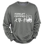 Forklift Certified Funny Workplace Graphic Long Sleeve Crewneck Sweatshirt