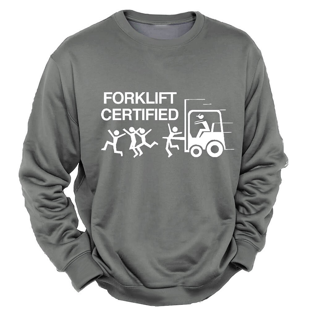 Forklift Certified Funny Workplace Graphic Long Sleeve Crewneck Sweatshirt