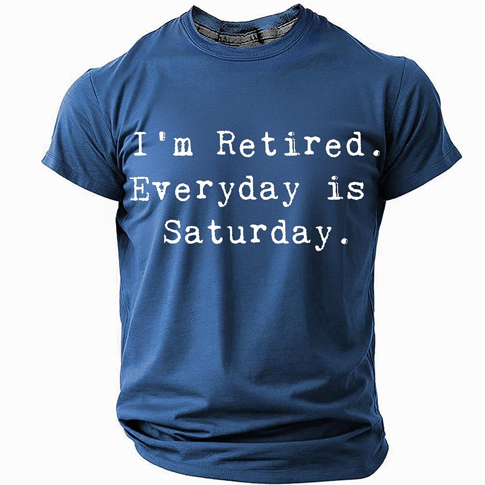 Everyday Saturday Retired Humor Graphic Shirt