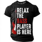 Relax The Bass Player Is Here Funny Graphic Tee