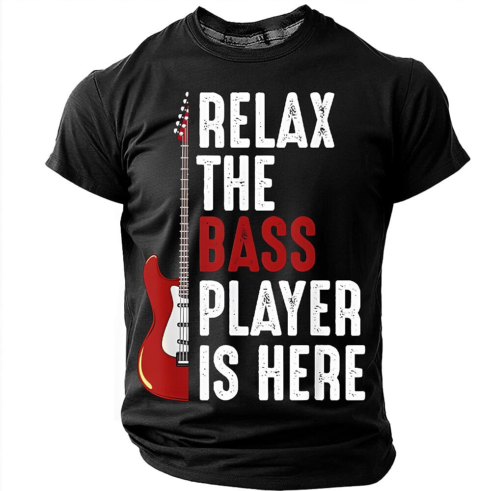 Relax The Bass Player Is Here Funny Graphic Tee
