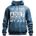 Often Mistaken Adult Because Age Sarcastic Graphic Pullover Hoodie