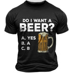 Do I Want A Beer Funny Drinking Graphic Tee