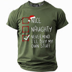 Nice Naughty Nevermind Buy My Own Stuff Christmas Tee