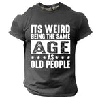 Same Age As Old People Funny Aging Graphic Tee