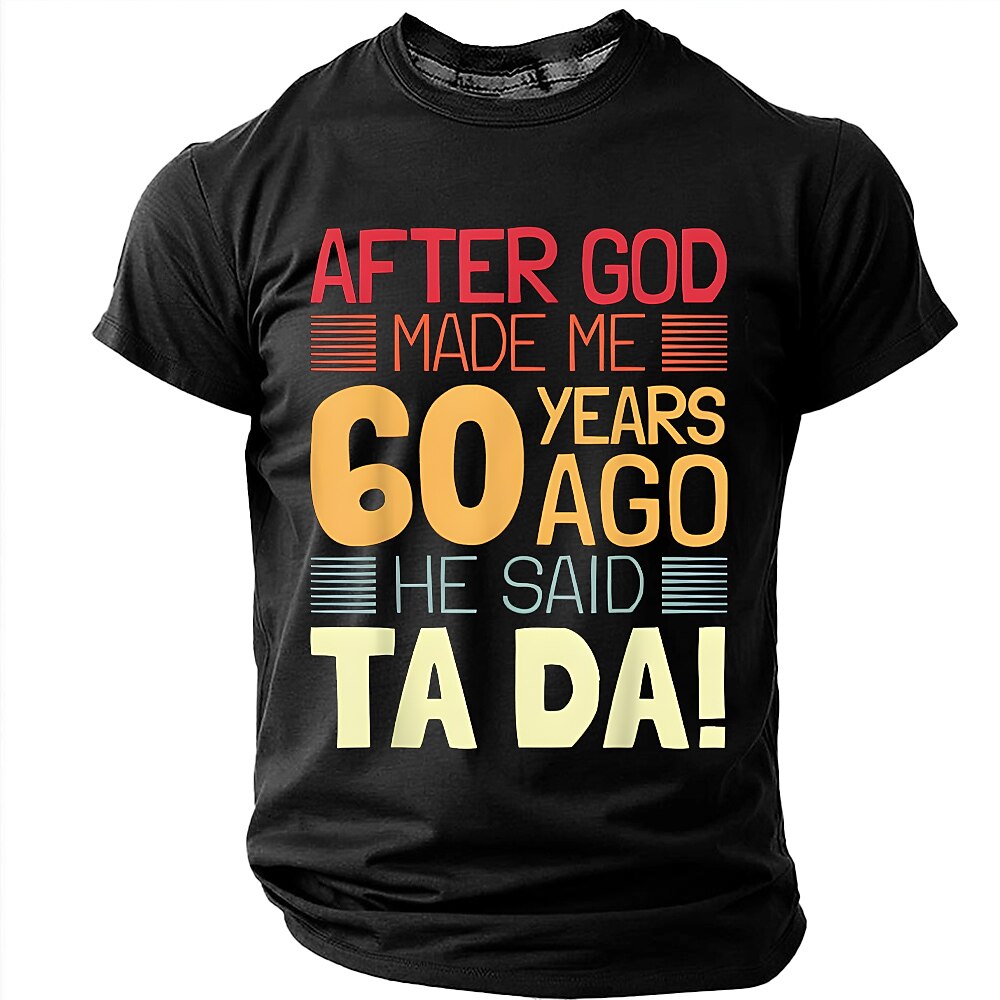 Sixty Years Ago God Said Ta Da Graphic Tee