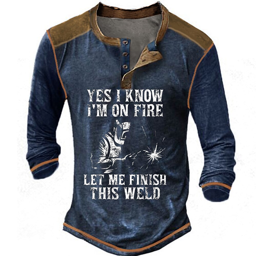 On Fire Finish This Weld Welder Humor Henley Shirt