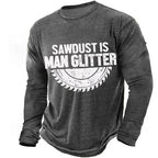 Sawdust Is Man Glitter Funny Carpenter Saw Graphic Tee