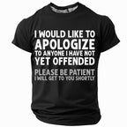 Apologize To Anyone Not Yet Offended Sarcastic Graphic Tee