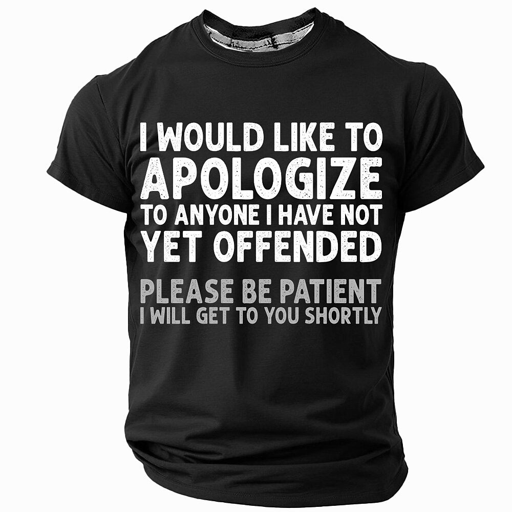 Apologize To Anyone Not Yet Offended Sarcastic Graphic Tee