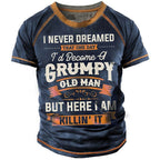 Never Dreamed Grumpy Old Man Graphic Shirt