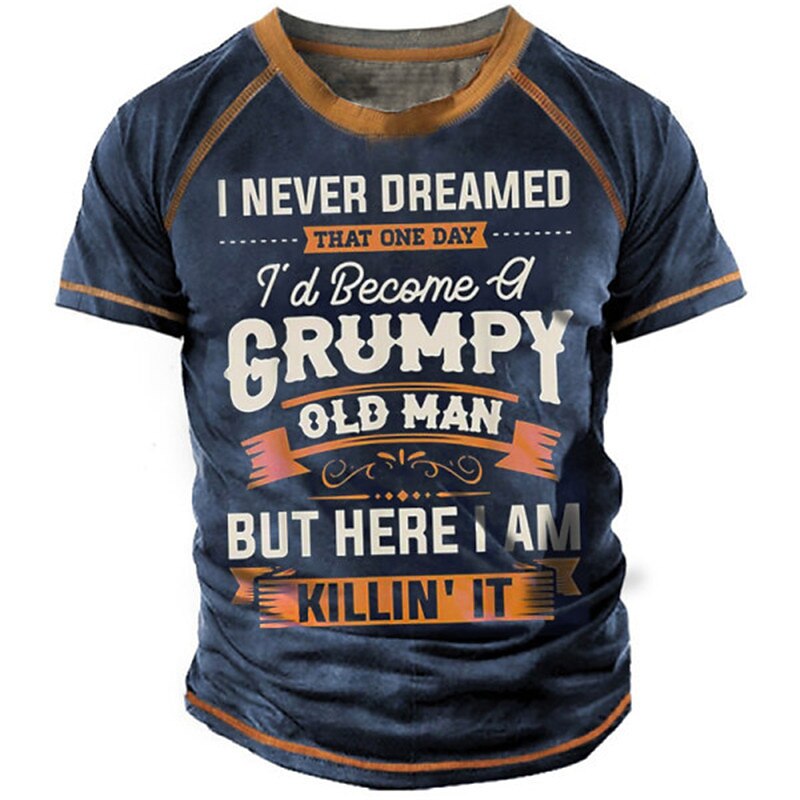 Never Dreamed Grumpy Old Man Graphic Shirt