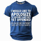 Apologize To Anyone Not Yet Offended Sarcastic Graphic Tee