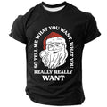 Santa Claus Christmas Quote Graphic Casual Short Sleeve Tee