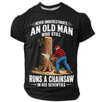 Never Underestimate An Old Man Who Runs A Chainsaw Graphic Mens T‑Shirt