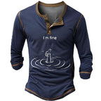 Im Fine Drowning Funny Ironic Humor Long Sleeve Henley