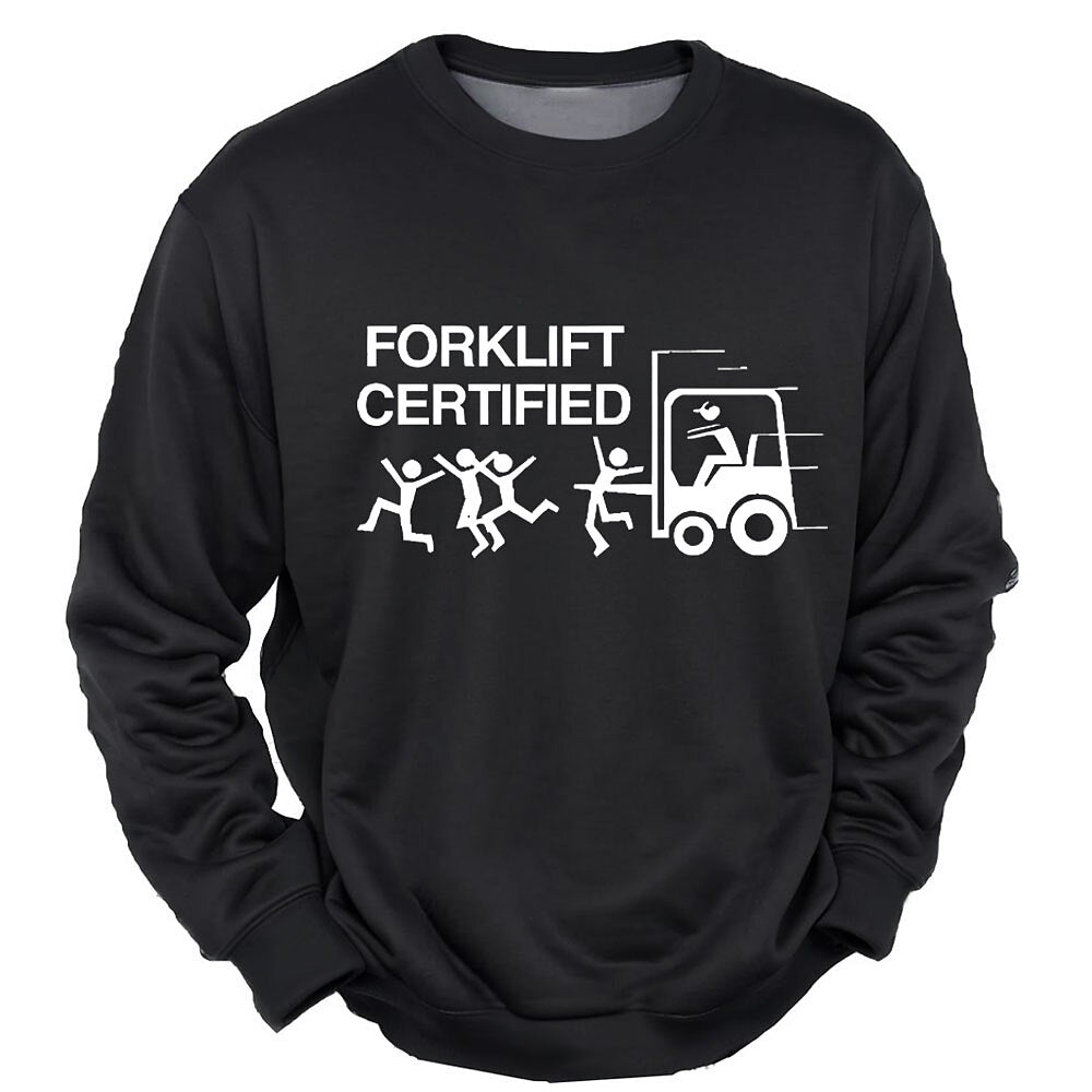 Forklift Certified Funny Workplace Graphic Long Sleeve Crewneck Sweatshirt