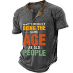 Weird Being Same Age As Old People Graphic Henley Tee