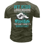 Kids Think Dad Crazy Hereditary Funny Parent Graphic Tee