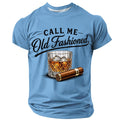 Call me Old Fashioned Humor Quote Funny Whiskey Graphic Tee Shirt
