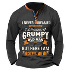 Never Dreamed Grumpy Old Man Killing It Henley Shirt