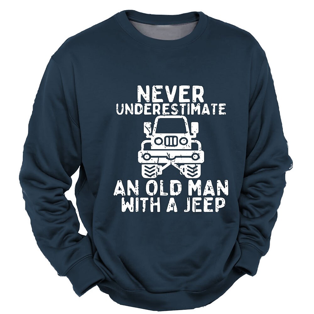 Never Underestimate Old Man Jeep Graphic Crewneck Sweatshirt Shirt