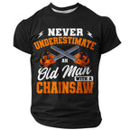 Old Man Saws Funny Chainsaw Handyman Tools Graphic Work Tee