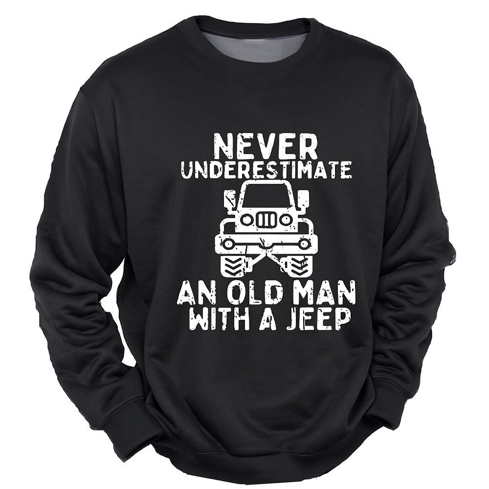 Never Underestimate Old Man Jeep Graphic Crewneck Sweatshirt Shirt